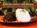 Kenyai ugali és skuma (Kukoricadara sütemény és Paradicsommal sütött Kale) (szuahéli nyelven)