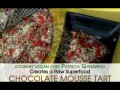 Gourmet Vegan Chef Patricia Ganswind Creates a Raw Superfood Chocolate Mousse Tart